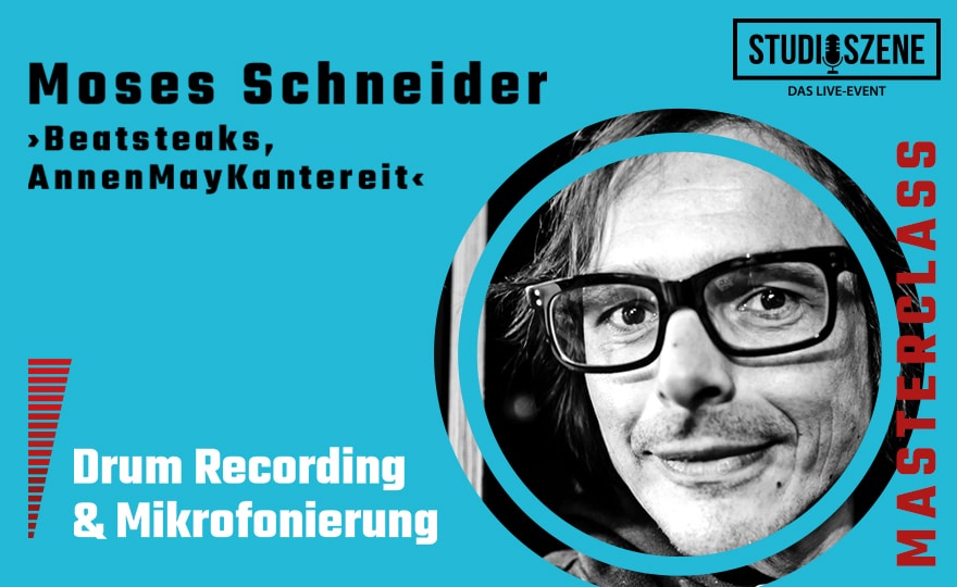 Produkt: Masterclass mit Moses Schneider: Drum-Recording und Mikrofonierung